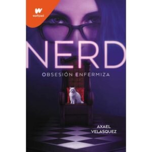 NERD LIBRO 1: OBSESION ENFERMIZA
