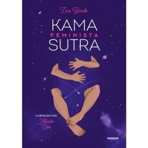 --- KAMASUTRA FEMINISTA ILUSTRADO ---